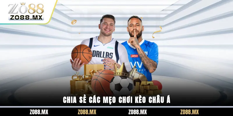 Chia sẻ mẹo chơi kèo Châu Á