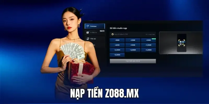 Chỉ Dẫn Nạp Tiền - Đầu Tư Cược Sinh Lời Tại Sân Chơi Zo88