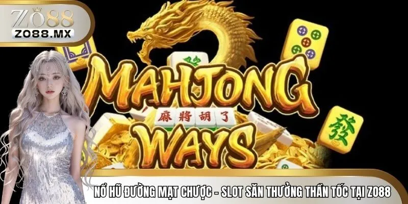 Nổ hũ Đường Mạt Chược