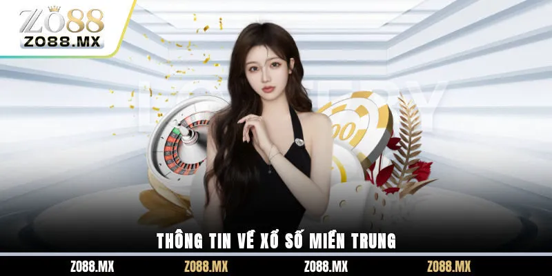 Thông tin về xổ số miền trung